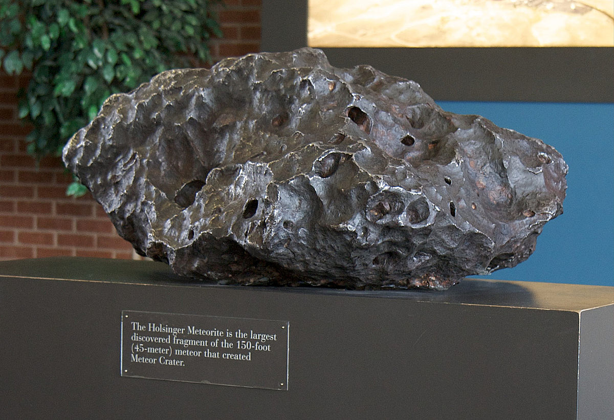 The Holsinger Meteorite, which is a piece of the meteor that crashed in ancient Arizona, forming Meteor Crater. Samples from this meteor were used by Clair Patterson to determine the age of the Earth. 